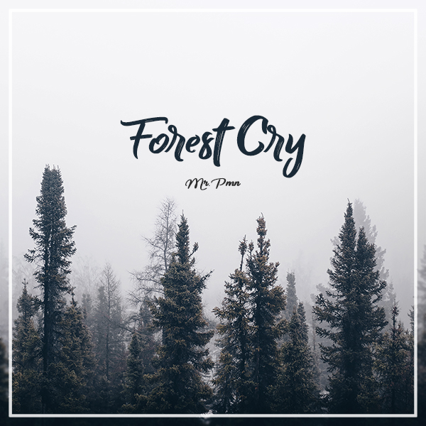 Mr.Pmn - Forest Cry